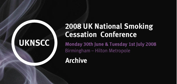 2008 UK National Smoking Cessation Conference Archive