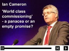 ‘World class commissioning’: a panacea or an empty promise? 